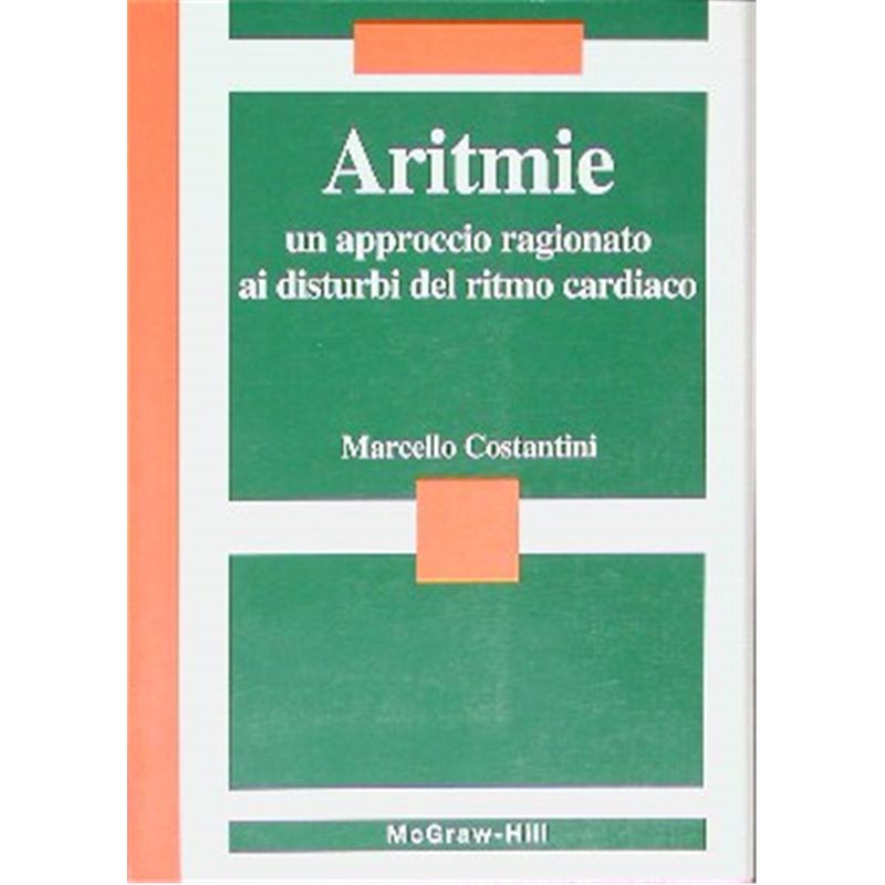 Aritmie - Un approccio ragionato ai disturbi del ritmo cardiaco